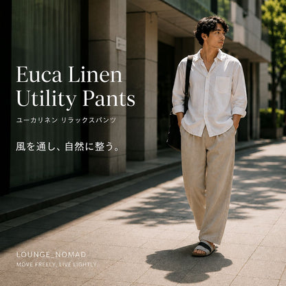 ユーカリネンリラックスパンツ｜Euca Linen Utility Pants